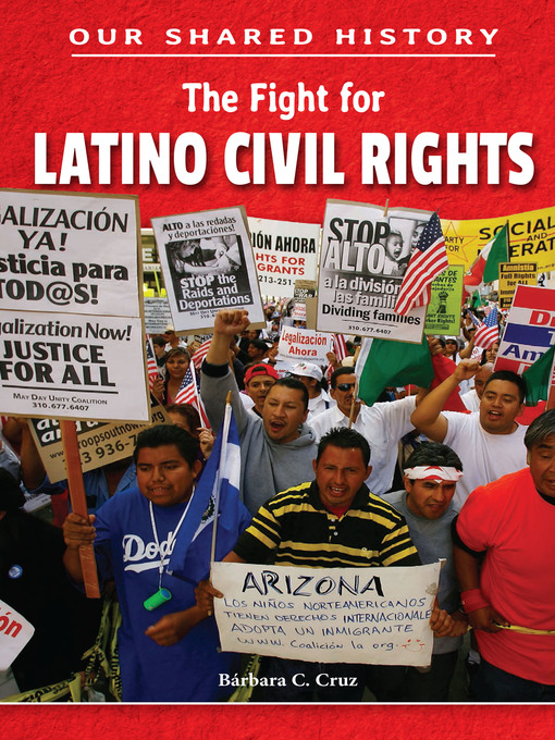 Title details for The Fight for Latino Civil Rights by Bárbara C. Cruz - Available